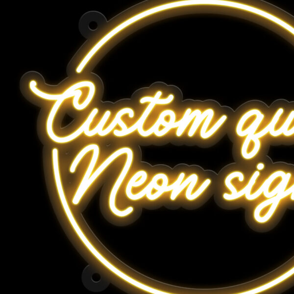 Custom Quote Neon Sign - Image 2