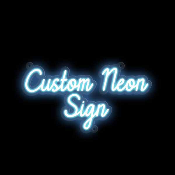Custom Neon Sign - Image 3