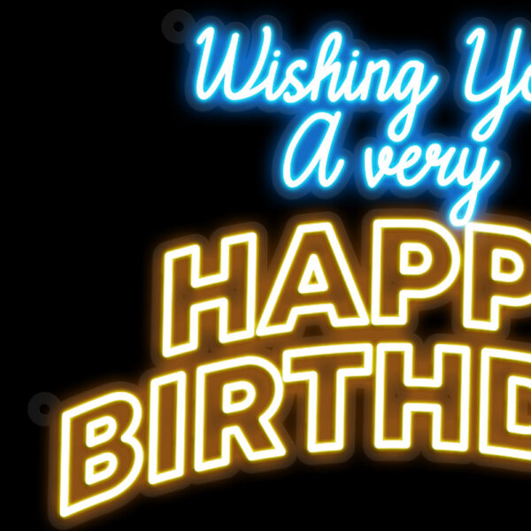 Wishing You a Very Happy Birthday Neon Sign - Image 2